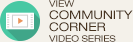 View Community Corner Video Series